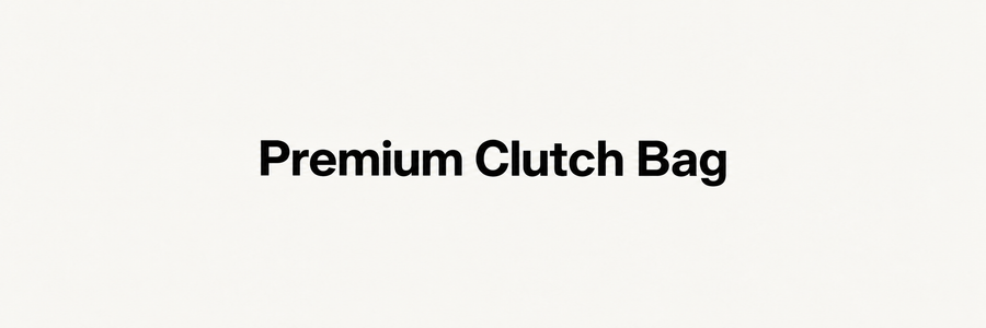 Premium Clutch Bag